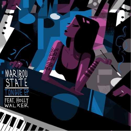 Музыка Maribou State - Tongue (feat. Holly Walker)
