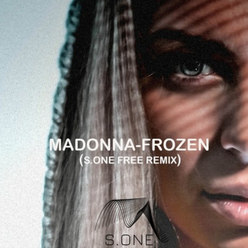Музыка Madonna - Frozen (S.ONE Remix)