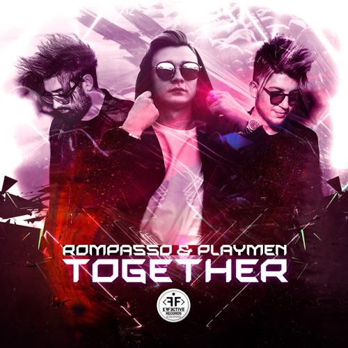 Музыка Rompasso - Together (feat. Playmen)