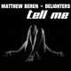 Музыка Matthew Beren & Delighters - Tell Me (Original Mix)