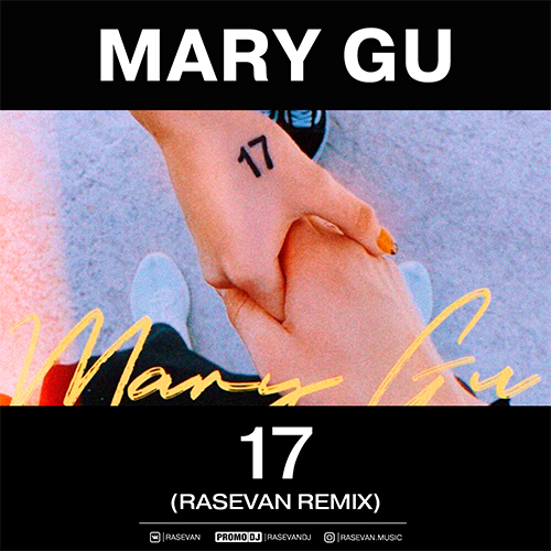 Музыка Mary Gu - 17 (Rasevan Remix)