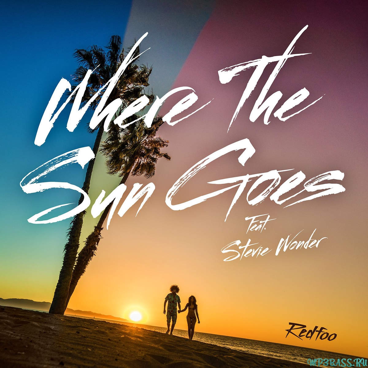 Музыка Redfoo - Where The Sun Goes (feat. Stevie Wonder)