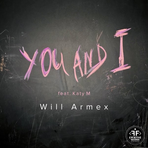 Музыка Will Armex - You And I (feat. Katy M)