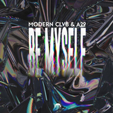 Музыка Modern Clvb - Myself (feat. A29)