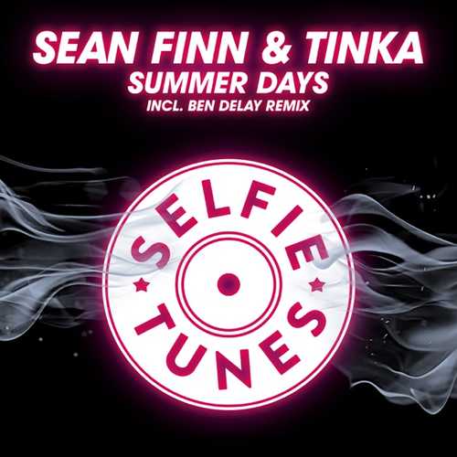 Музыка Sean Finn & Tinka - Summer Days (Ben Delay Remix)