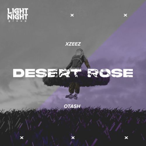 Музыка Xzeez - Desert Rose (feat. Otash)