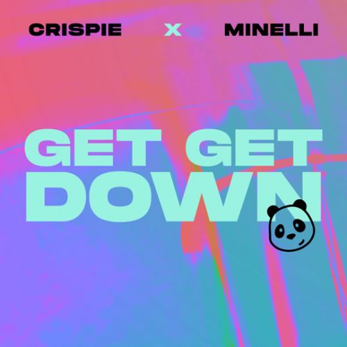 Музыка Crispie - Get Get Down (feat. Minelli)