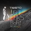 Музыка Tiesto feat. DBX - Light Years Away (Tiësto, MOTi Remix)