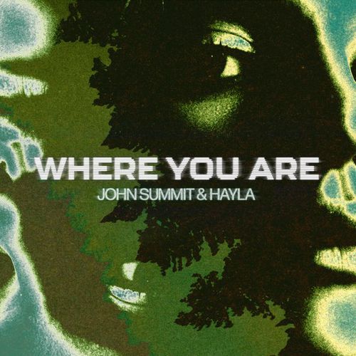 Музыка John Summit & Hayla - Where You Are (Extended Mix)
