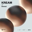 Музыка Kream - Sweat (Extended Mix)