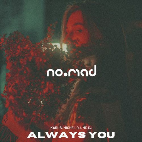 Музыка Ikarus - Always You (feat. Michel DJ & MD DJ)