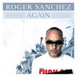 Музыка Roger Sanchez - Again (Radio Edit)