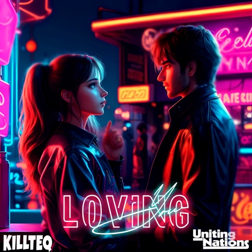Музыка Killteq - Loving You (feat. Uniting Nations)