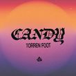 Музыка Torren Foot - Candy (Extended Mix)