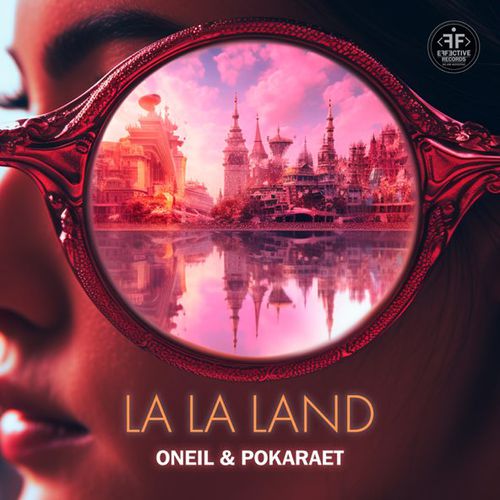 Музыка Oneil - La La Land (feat. Pokaraet)