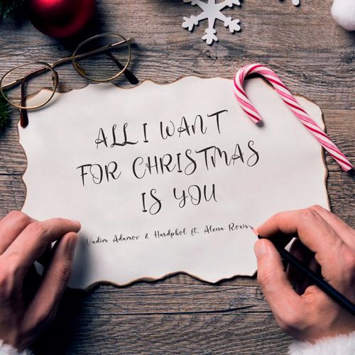 Музыка Vadim Adamov - All I Want for Christmas Is You (feat. Hardphol & Alena Roxis)