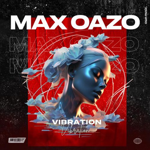 Музыка Max Oazo - Vibration
