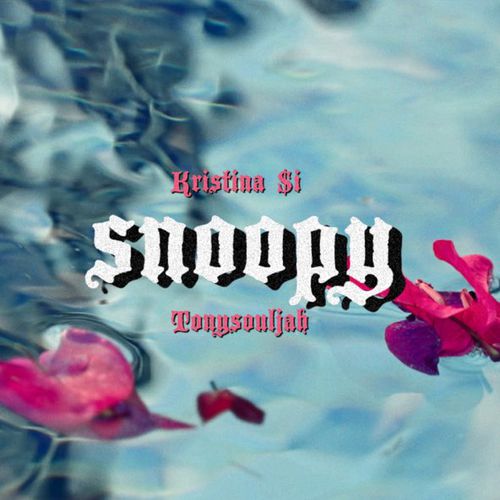 Музыка Kristina Si - $noopy (feat. TonySouljah)