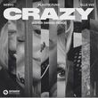 Музыка Nervo & Plastik Funk feat. Elle Vee - Crazy (Asher Swissa Remix)