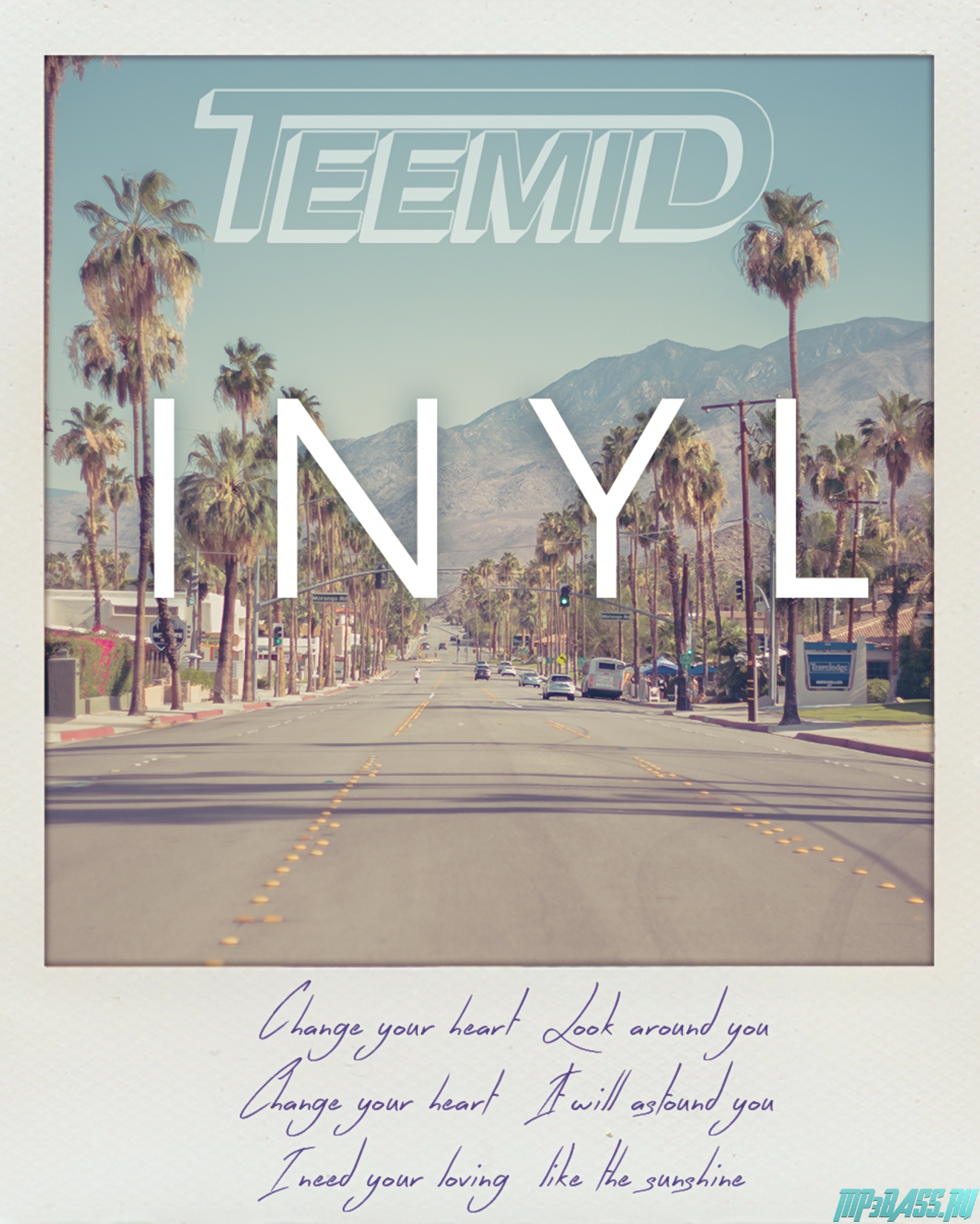 Музыка TEEMID - I.N.Y.L. (Like The Sunshine)