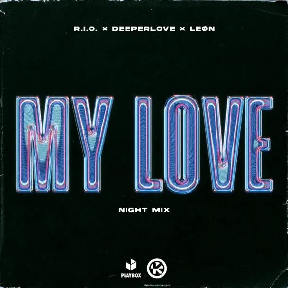 Музыка R.I.O. & Deeperlove feat. Leøn - My Love (Night Mix)