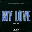 Музыка R.I.O. & Deeperlove feat. Leøn - My Love (Night Mix)