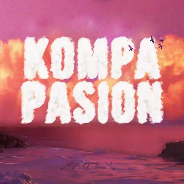 Музыка Фрози - Kompa Pasión
