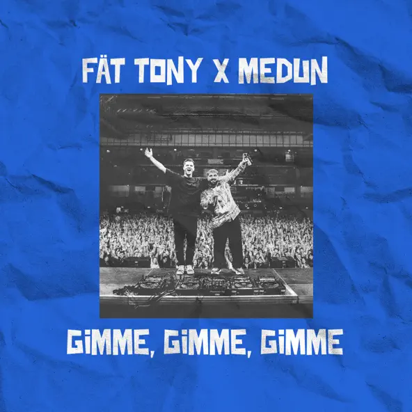 Музыка Fat Tony - Gimme Gimme Gimme (feat. Medun)