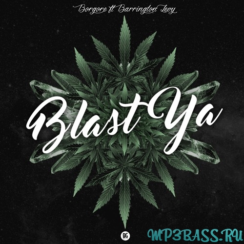 Музыка Borgore - Blast Ya (feat. Barrington Levy)