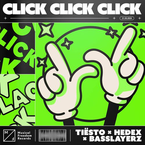 Музыка Tiësto - Click Click Click (feat. Hedex & Basslayerz)