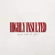 Музыка Катя Милтей - Highly Insulted