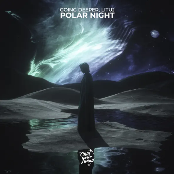 Музыка Going Deeper - Polar Night (feat. Lituj)