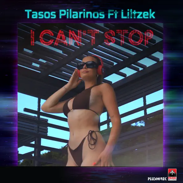 Музыка Tasos Pilarinos & Liltzek - I Can't Stop (Radio Edit)