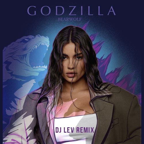 Музыка Bearwolf - Godzilla (DJ Lev Remix)