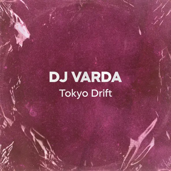 Музыка DJ Varda - Tokyo Drift