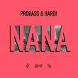 Музыка Probass - Nana (feat. Hardi)