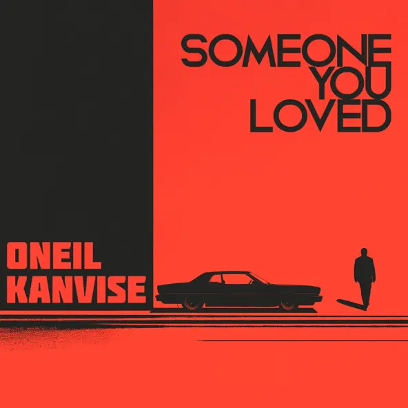 Музыка Oneil - Someone You Loved (feat. Kanvise)