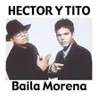 Музыка Héctor & Tito - Baila Morena (Reggaeton Remix 2005)