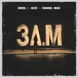 Музыка Oneil - 3 A.M (feat. Aize & Danna Max)