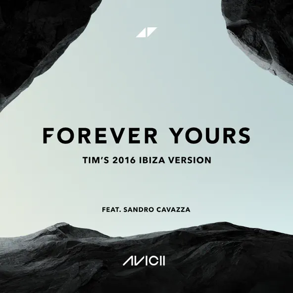 Музыка Avicii & Sandro Cavazza - Forever Yours (Tim’s 2016 Ibiza Version)