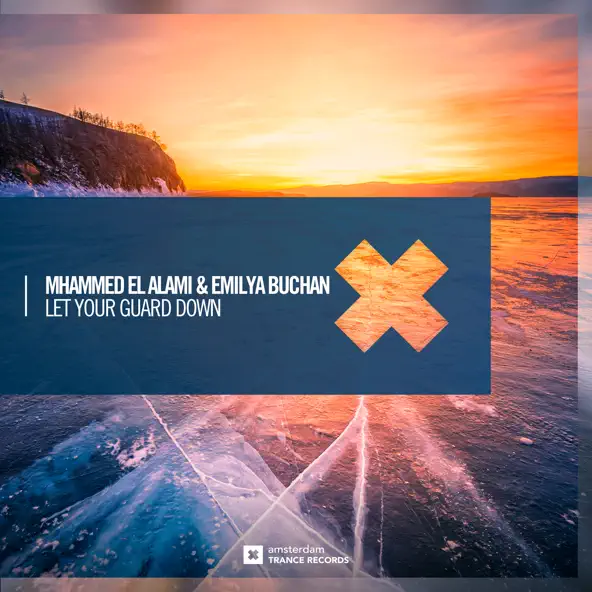 Музыка Mhammed El Alami & Emilya Buchan - Let Your Guard Down (Extended Mix)