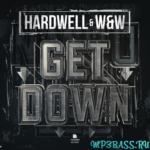 Музыка Hardwell - Get Down (feat. W&W)