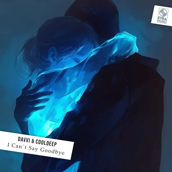 Музыка Davvi & CoolDeep - I Can't Say Goodbye (Original Mix)