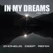 Музыка Dee Pete - In My Dreams (Zhoneus Deep Remix)