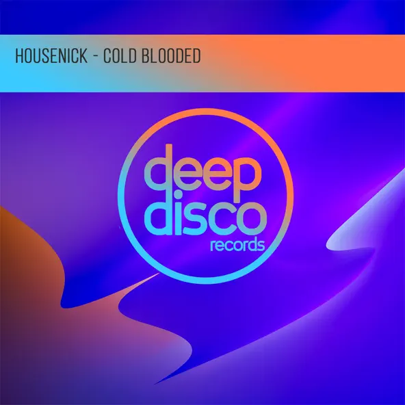 Музыка Housenick - Cold Blooded (Original Mix)