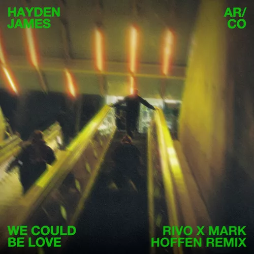 Музыка Hayden James & AR/CO - We Could Be Love (Rivo & Mark Hoffen Remix)