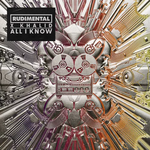 Музыка Rudimental - All I Know (feat. Khalid)