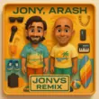 Музыка Jony & Arash - Уходи Уходи (Boro Boro) (Jonvs Remix)