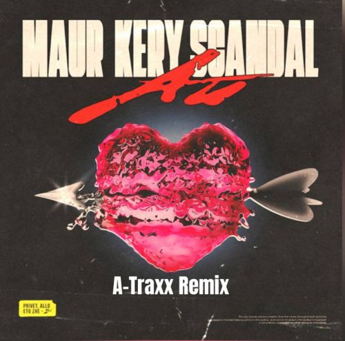 Музыка Maur & Kery Scandal - Ай (A-Traxx Remix)