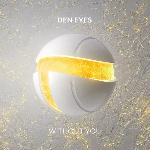 Музыка Den Eyes - Without You (Extended Mix)